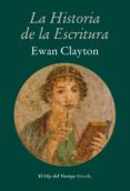 la historia de la escritura (ebook)-ewan clayton-9788416208500 la historia de la escritura (ebook)-ewan clayton-9788416208500