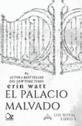 el palacio maldito. la saga de los royal 3-erin watt-9788416224500 el palacio maldito. la saga de los royal 3-erin watt-9788416224500