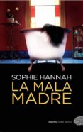 la mala madre-sophie hannah-9788416261000 la mala madre-sophie hannah-9788416261000