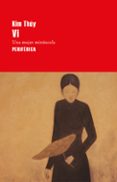 vi: una mujer minuscula-kim thuy-9788416291700 vi: una mujer minuscula-kim thuy-9788416291700