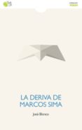 LA DERIVA DE MARCOS SIMA-2512237-otro-formato
