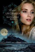 me rendi a un canalla-katharine ashe-9788416327300 me rendi a un canalla-katharine ashe-9788416327300