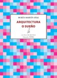 arquitectura o sueño (ebook)-9788416469000 arquitectura o sueño (ebook)-9788416469000