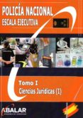 policia nacional escala ejecutiva tomo i ciencias juridicas (i)-9788416576500 policia nacional escala ejecutiva tomo i ciencias juridicas (i)-9788416576500