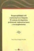 responsabilidad civil contractual en el deporte. el contrato de deportista profesional: indemnizaciones e incumplimientos-victor manuel seligrat gonzález-9788416608300 responsabilidad civil contractual en el deporte. el contrato de deportista profesional: indemnizaciones e incumplimientos-victor manuel seligrat gonzález-9788416608300