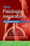 fisiologia respiratoria: fundamentos (10ª ed.)-john b. west-andrew m. luks-9788416654000 fisiologia respiratoria: fundamentos (10ª ed.)-john b. west-andrew m. luks-9788416654000