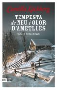 tempesta de neu i aroma d'ametlles (ebook)-camilla lackberg-9788416743100 tempesta de neu i aroma d'ametlles (ebook)-camilla lackberg-9788416743100