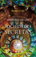 historia de las sociedades secretas-ramiro calle-9788416765300 historia de las sociedades secretas-ramiro calle-9788416765300