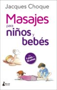 masajes para niños y bebés-jacques choque-9788416788200 masajes para niños y bebés-jacques choque-9788416788200