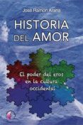 la historia del amor: el poder del eros en la cultura occidental-9788416809400 la historia del amor: el poder del eros en la cultura occidental-9788416809400