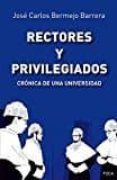 rectores y privilegiados-jose carlos bermejo barrera-9788416842100 rectores y privilegiados-jose carlos bermejo barrera-9788416842100