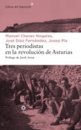 tres periodistas en la revolución de asturias (ebook)-josep pla-manuel chaves nogales-jose diaz fernandez-9788417007300 tres periodistas en la revolución de asturias (ebook)-josep pla-manuel chaves nogales-jose diaz fernandez-9788417007300
