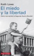 el miedo y la libertad-keith lowe-9788417088200 el miedo y la libertad-keith lowe-9788417088200