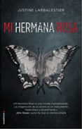 mi hermana rosa-justine larbalestier-9788417092900 mi hermana rosa-justine larbalestier-9788417092900
