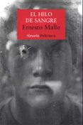 el hilo de sangre-ernesto mallo-9788417151300 el hilo de sangre-ernesto mallo-9788417151300