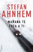 mañana te toca a ti (ebook)-stefan ahnhem-9788417167400 mañana te toca a ti (ebook)-stefan ahnhem-9788417167400
