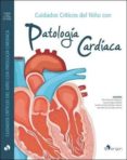 cuidados criticos del niño con patologia cardiaca-amelia caridad sánchez galindo. josé manuel gonzález gómez silvia redondo blázquez. susana segura matute-9788417194000 cuidados criticos del niño con patologia cardiaca-amelia caridad sánchez galindo. josé manuel gonzález gómez silvia redondo blázquez. susana segura matute-9788417194000