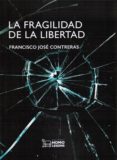 la fragilidad de la libertad-9788417407100 la fragilidad de la libertad-9788417407100