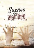 sueños de alambre (ebook)-araitz zabaleta-9788417447700 sueños de alambre (ebook)-araitz zabaleta-9788417447700