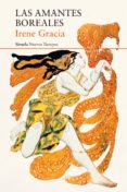 las amantes boreales-irene gracia-9788417454500 las amantes boreales-irene gracia-9788417454500