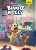 bingo y rolly: diseña un perro: cuento-9788417529000 bingo y rolly: diseña un perro: cuento-9788417529000