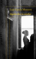alguien dice tu nombre (ebook)-luis garcia montero-9788420417400 alguien dice tu nombre (ebook)-luis garcia montero-9788420417400