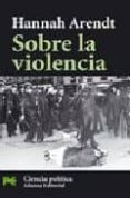 sobre la violencia-hannah arendt-9788420659800 sobre la violencia-hannah arendt-9788420659800