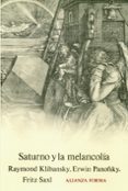 saturno y la melancolia-9788420671000 saturno y la melancolia-9788420671000