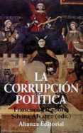 la corrupcion politica-francisco j. laporta-silvina alvarez-9788420694900 la corrupcion politica-francisco j. laporta-silvina alvarez-9788420694900