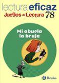 mi abuela la bruja (educacion infantil) (juegos de lectura)-i. labajo-9788421649800 mi abuela la bruja (educacion infantil) (juegos de lectura)-i. labajo-9788421649800