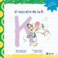 el secreto de la k-pilar lopez avila-rafael sanz-9788421678800 el secreto de la k-pilar lopez avila-rafael sanz-9788421678800