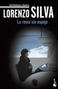 la reina sin espejo-lorenzo silva-9788423343300 la reina sin espejo-lorenzo silva-9788423343300