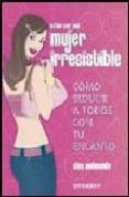 como ser una mujer irresistible-lisa helmanis-9788424117900 como ser una mujer irresistible-lisa helmanis-9788424117900