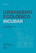 urbanismo ecológico. volumen 11 (ebook)-mohsen mostafavi-gareth doherty-9788425228100 urbanismo ecológico. volumen 11 (ebook)-mohsen mostafavi-gareth doherty-9788425228100