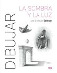 DIBUJAR LA SOMBRA Y LA LUZ