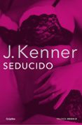 seducido (la trilogia deseo 2)-j. kenner-9788425352300 seducido (la trilogia deseo 2)-j. kenner-9788425352300