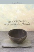 un cristiano en la senda de buda-jacques scheuer-9788425428500 un cristiano en la senda de buda-jacques scheuer-9788425428500