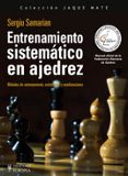 entrenamiento sistematico en ajedrez: manual oficial de la federa cion alemana de ajedrez-sergiu samarian-9788425518300 entrenamiento sistematico en ajedrez: manual oficial de la federa cion alemana de ajedrez-sergiu samarian-9788425518300