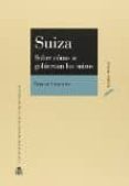 suiza. sobre cómo se gobiernan los suizos-sergio gerotto-9788425916700 suiza. sobre cómo se gobiernan los suizos-sergio gerotto-9788425916700