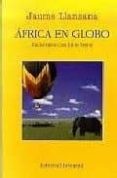 africa en globo-jaume llansana-9788426130600 africa en globo-jaume llansana-9788426130600