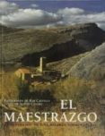 el maestrazgo: la invencion de una belleza sobrenatural-anton castro-9788426132000 el maestrazgo: la invencion de una belleza sobrenatural-anton castro-9788426132000