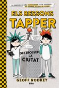 els bessons tapper destrossen la ciutat-geoff rodkey-9788427209800 els bessons tapper destrossen la ciutat-geoff rodkey-9788427209800