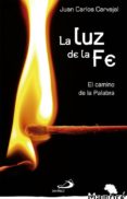 la luz de la fe-juan carlos carvajal-9788428541800 la luz de la fe-juan carlos carvajal-9788428541800