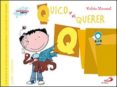 quico y el querer-violeta monreal-9788428550000 quico y el querer-violeta monreal-9788428550000