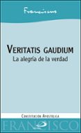 veritatis gaudium: la alegria de la verdad-jorge (papa francisco) bergoglio-9788428554800 veritatis gaudium: la alegria de la verdad-jorge (papa francisco) bergoglio-9788428554800