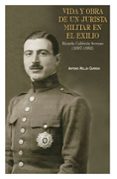 vida y obra de un jurista militar en el exilio-antonio millan garrido-9788429017700 vida y obra de un jurista militar en el exilio-antonio millan garrido-9788429017700