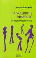 sacerdote inmaduro, el-stefano guarinelli-9788430118700 sacerdote inmaduro, el-stefano guarinelli-9788430118700