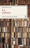 todo lo que hay que saber: la cultura-dietrich schwanitz-9788430606900 todo lo que hay que saber: la cultura-dietrich schwanitz-9788430606900