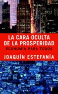 la cara oculta de la prosperidad (ebook)-joaquin estefania-9788430608300 la cara oculta de la prosperidad (ebook)-joaquin estefania-9788430608300
