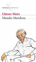mundo mendoza-llatzer moix-9788432209000 mundo mendoza-llatzer moix-9788432209000